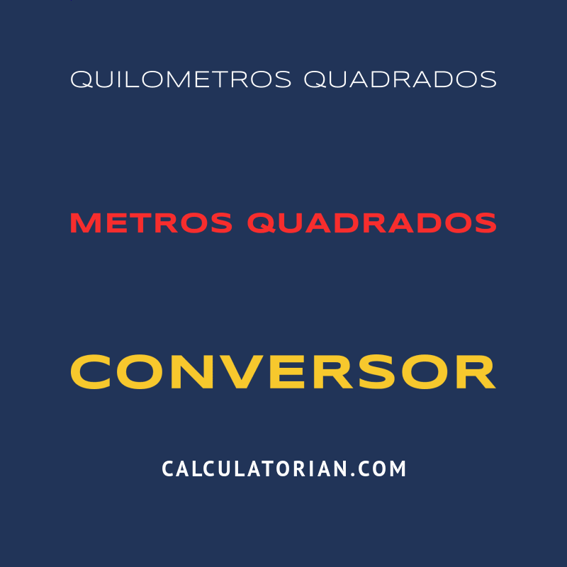 Converter De Quilometros Quadrados Para Metros Quadrados converter-de-quilometros-quadrados-para-metros-quadrados